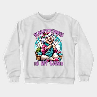 Knitting is my game. Crewneck Sweatshirt